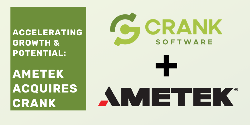 Acelerar el crecimiento y el potencial: AMETEK adquiere (Crank Software)